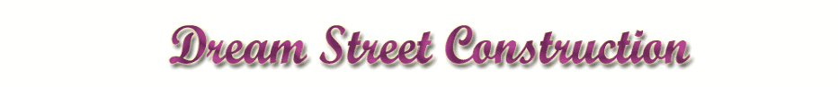 Dream Street Construction Page