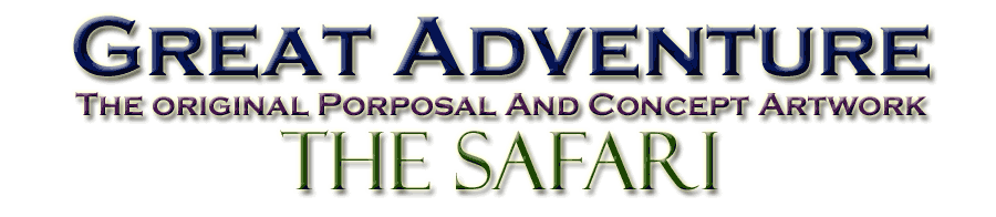 Great Adventure Original Proposal- The Safari