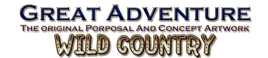 Great Adventure Original Proposal- Wild Country