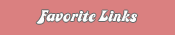 Favorite Links