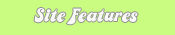 Site Features